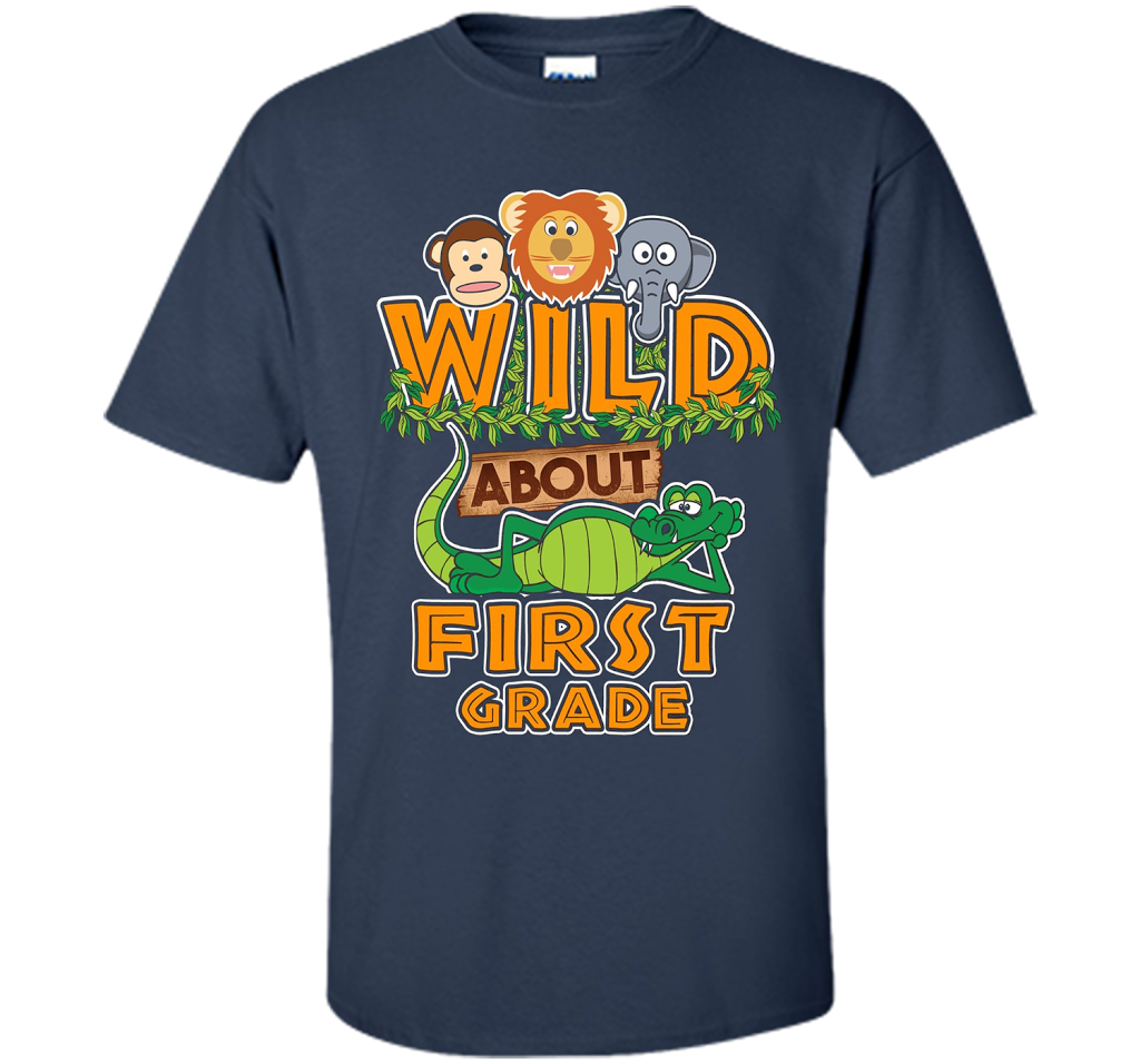 Wild About First Grade T-Shirt t-shirt Navy