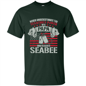 Papa Seabee Tshirt Never Underestimaate The Tenacious Power Of A Papa