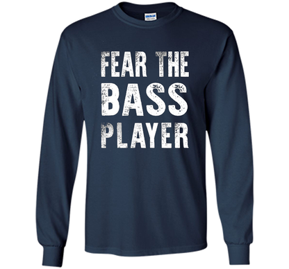 Bassist T-shirt Fear The Bass Player Navy