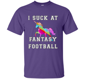 I Suck At Fantasy Football T-Shirt Funny Draft Party Unicorn shirt