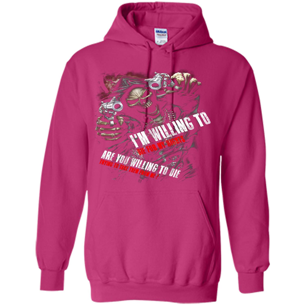 I'm Willing To Die For My Rights T-shirt Heliconia