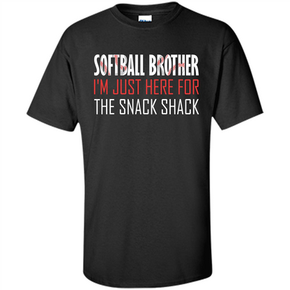 Softball Brother T-shirt I'm Just Here For The Snack Shack Black