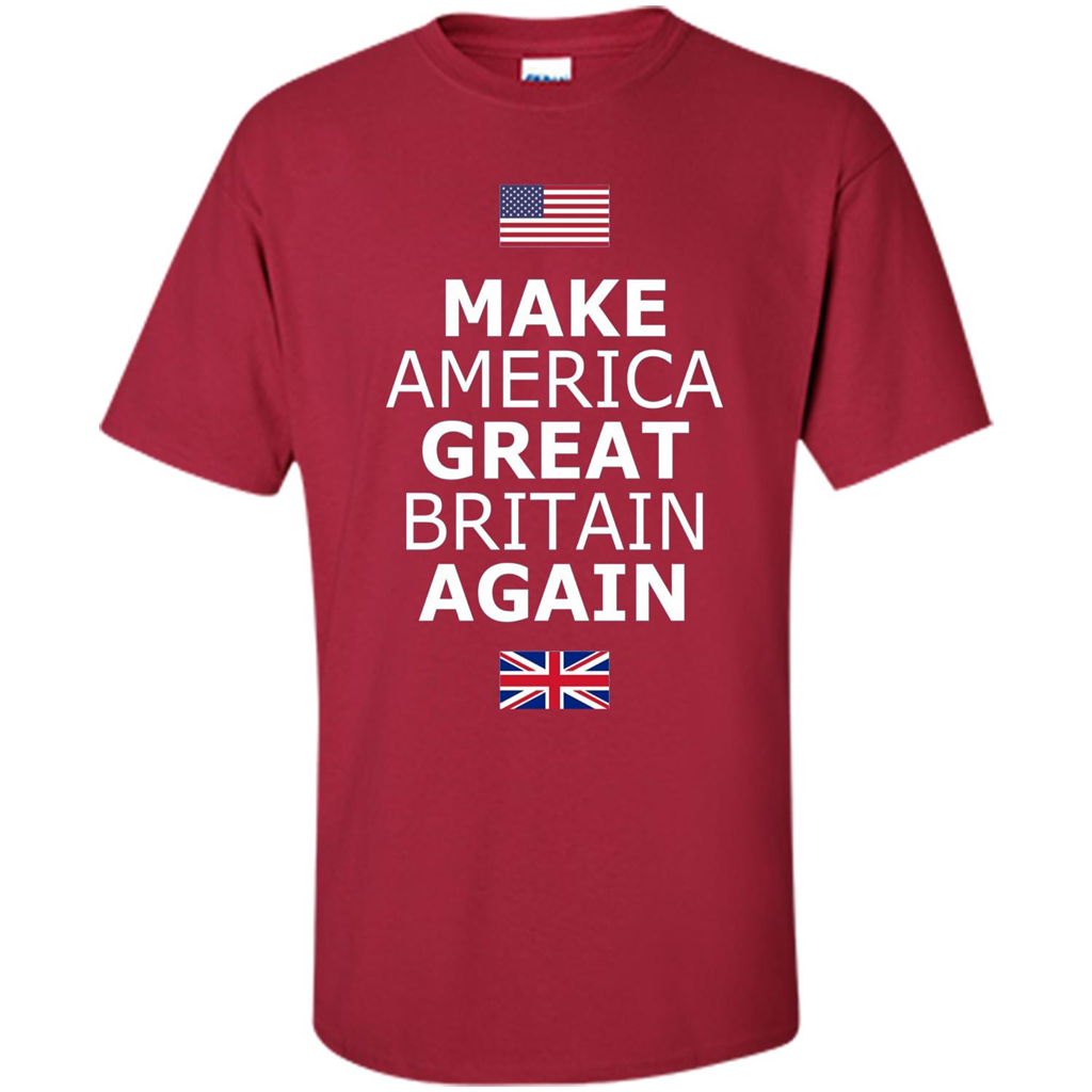 Make America Great Britain Again T-Shirt Cardinal