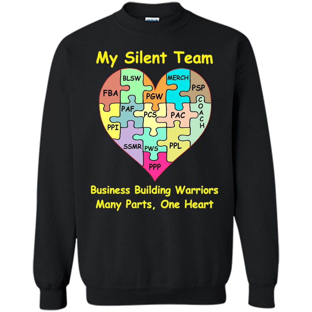 Business Building Warriors T-shirt My Silent Team Many Parts, One Heart Black