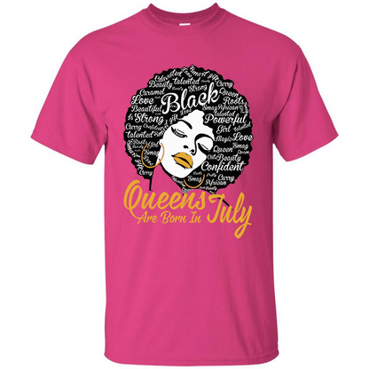 Queen Are Born In July T-shirt Heliconia