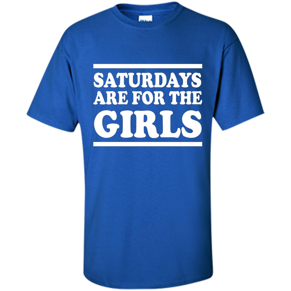 Saturdays Are For The Girls T-shirt Royal