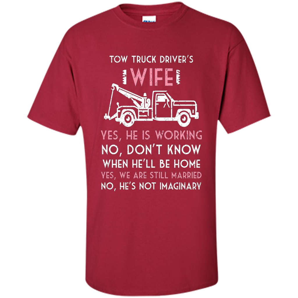 Tow Truck Driver's Wife T-shirt I Love My Tow Truck Driver Cardinal