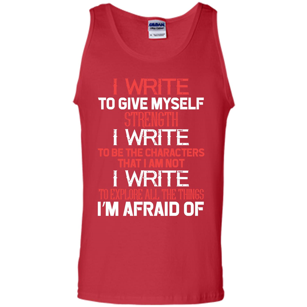 Motivational T-shirt I Write To Give Myself Strength Red
