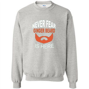 Funny Beard T-shirt Never Fear Ginger Beard Is Here