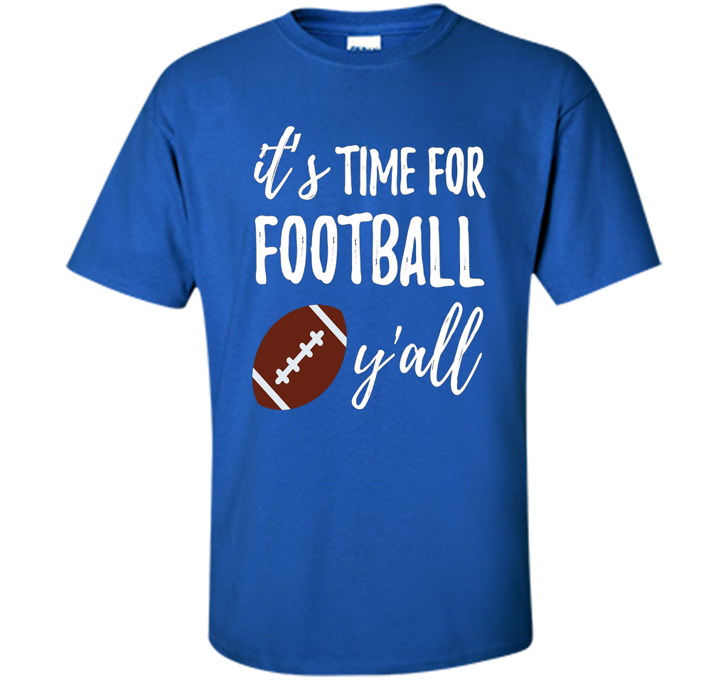 It's Time For Football Y'all T-Shirt Southern Vintage Tee t-shirt Royal