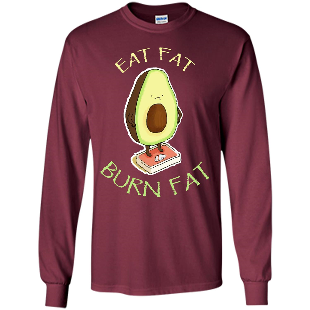 Avocado T-shirt Eat Fat Burn Fat T-shirt