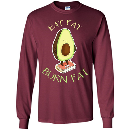 Avocado T-shirt Eat Fat Burn Fat T-shirt
