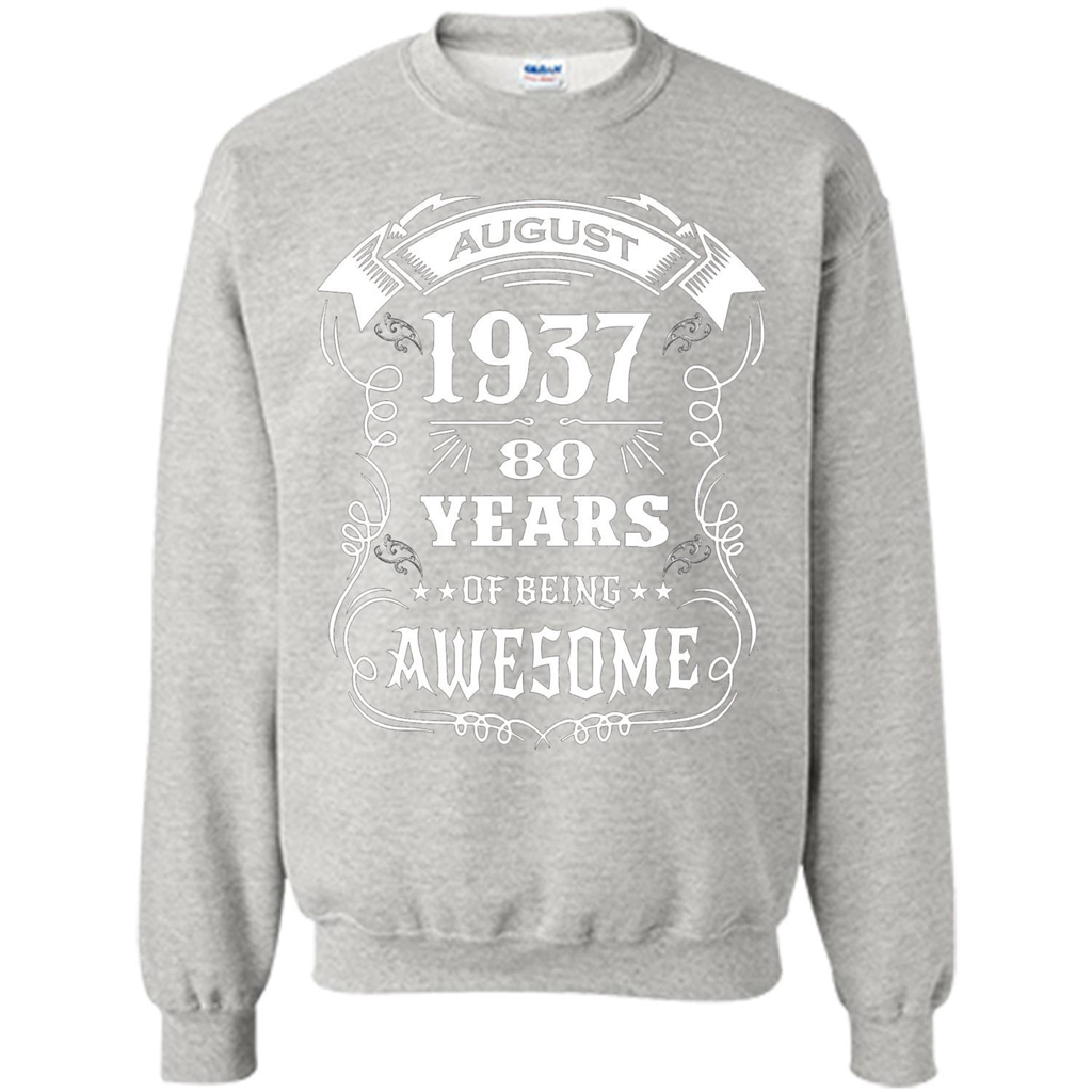 Born in August 1937 80 years of being awesome T-Shirt