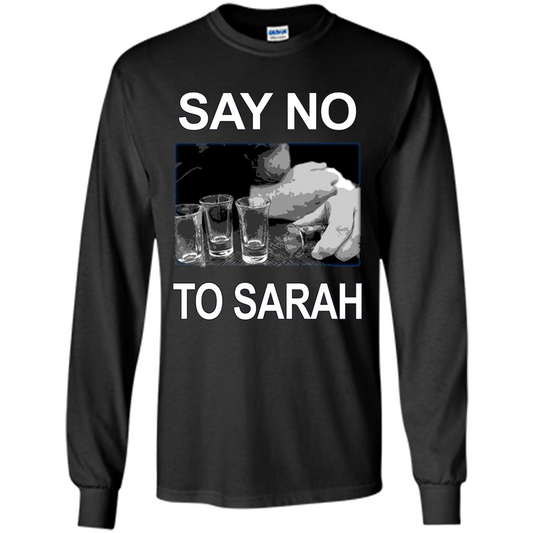 Say No To Sarah T-shirt Black