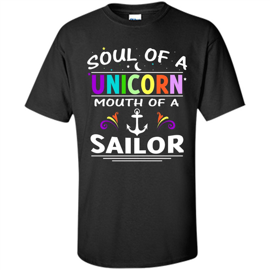 Unicorn Sailor T-shirt Soul Of A Unicorn Mouth Of A Sailor T-shirt Black