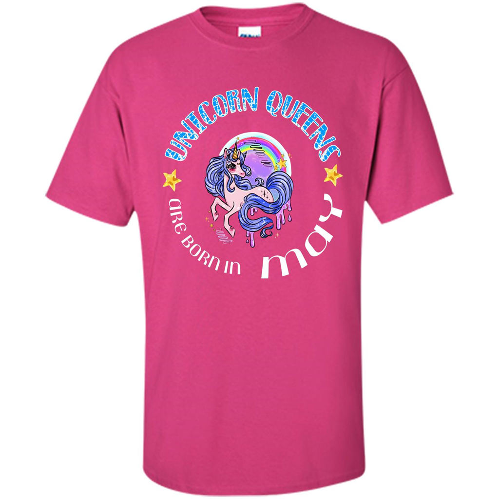 May Unicorn T-shirt Unicorn Queens Are Born May Heliconia
