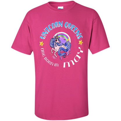 May Unicorn T-shirt Unicorn Queens Are Born May Heliconia