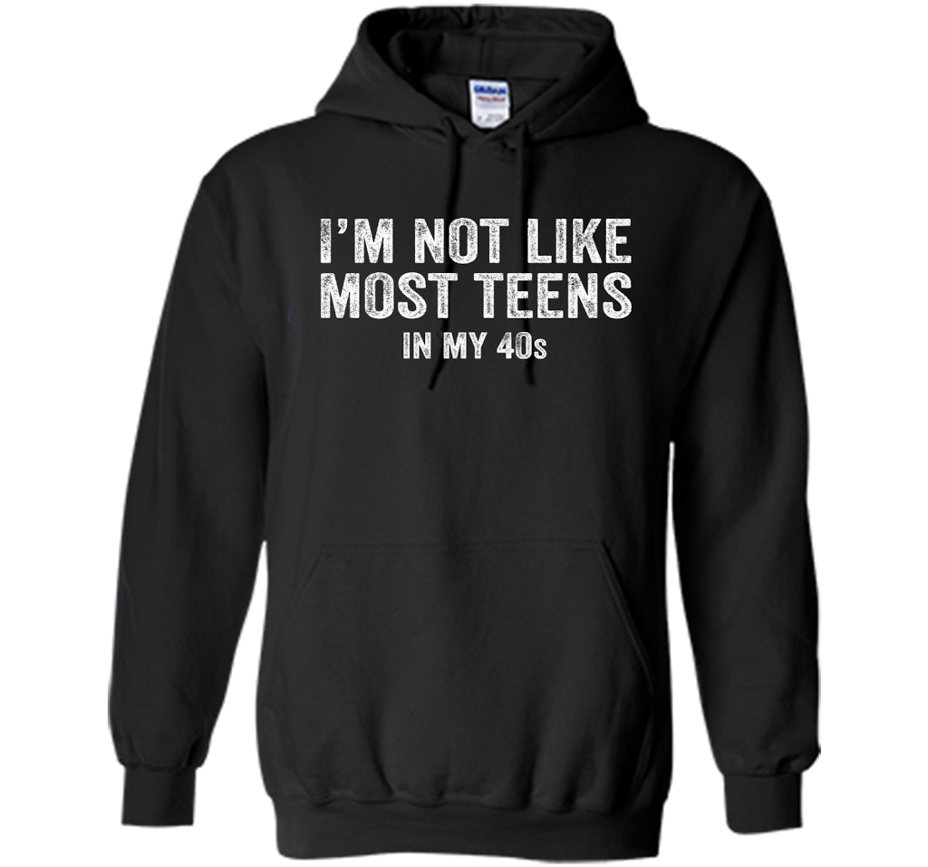 I'm Not Like Most Teens In My 40s T-shirt Black