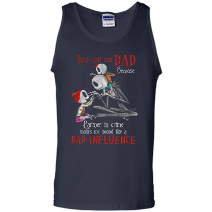 They Call Me Dad T-shirt Make Me Sound Like A Bad Influnce Navy
