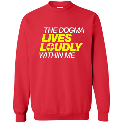 Dogma Lives Loudly Within Me Catholic Conservative T-Shirt Red