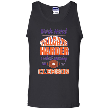 Work Hard Tailgate Harder in Clemson SC Game Day T-shirt Black
