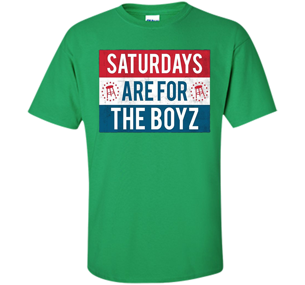 Saturdays Are For The Boyz T Shirt funny drinking tee shirt Irish Green