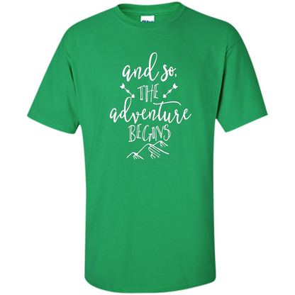 And So the Adventure Begins T-shirt Irish Green