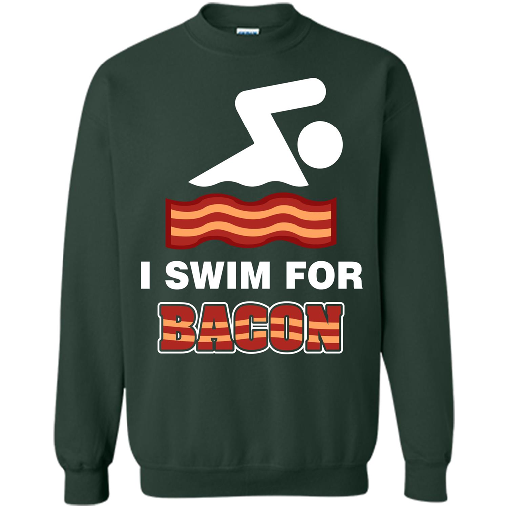 Bacon T-shirt I Swim For Bacon T-shirt Forest Green