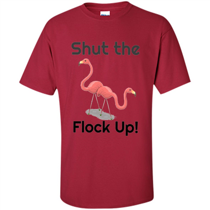 Flamingo T-shirt Shut The Flock Up Cardinal