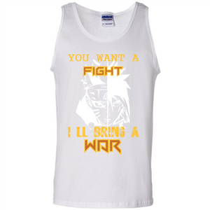 Movie T-shirt You Want A Fight I_Ñéll Bring A War