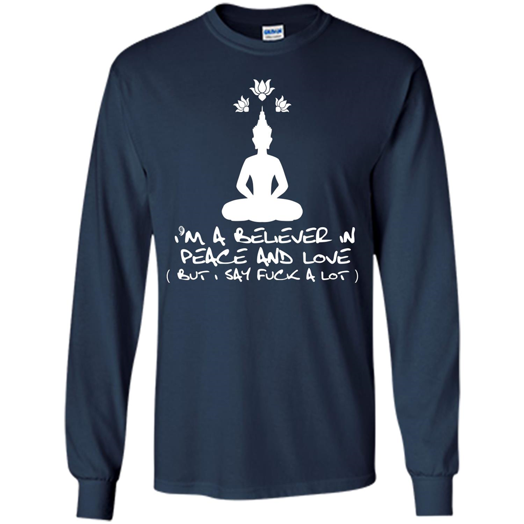 Buddhist T-shirt I'm A Believer In Peace And Love T-shirt Navy