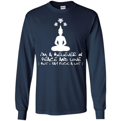 Buddhist T-shirt I'm A Believer In Peace And Love T-shirt Navy