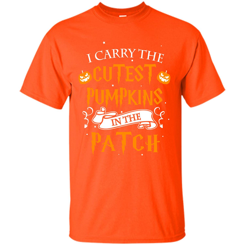 Halloween T-shirt I Carry The Cutest Pumpkins In The Patch T-shirt Orange
