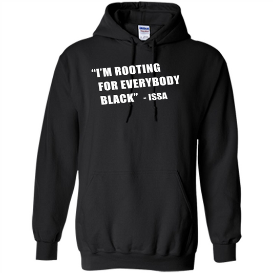 I'm Rooting For Everybody Black T-shirt Black