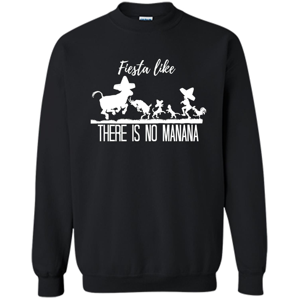 Fiesta Like There Is No Manana T-shirt Black