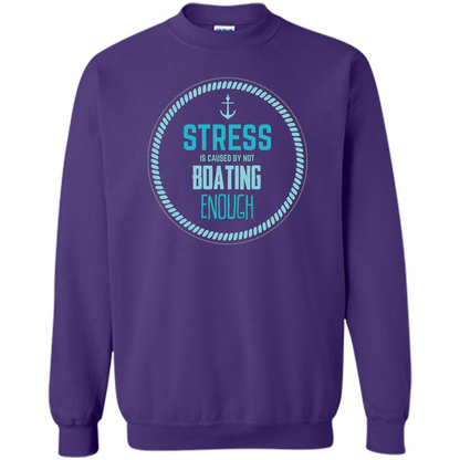 Stress Is Caused By Not Boating Enough Sailing T-Shirt Orange