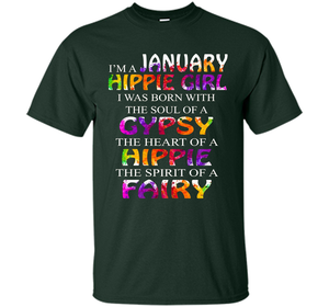 I'm A January Hippie Girl T-shirt
