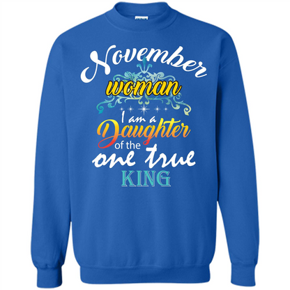 November Woman I Am A Daughter Of The One True King T-shirt Royal