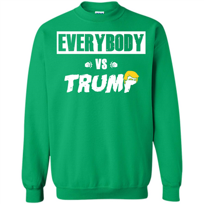 Funny American T-shirt Everybody Vs Trump Irish Green