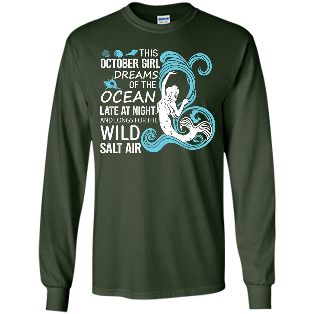 This October Girl Dreams Of The Ocean Late At Night T-shirt Forest Green