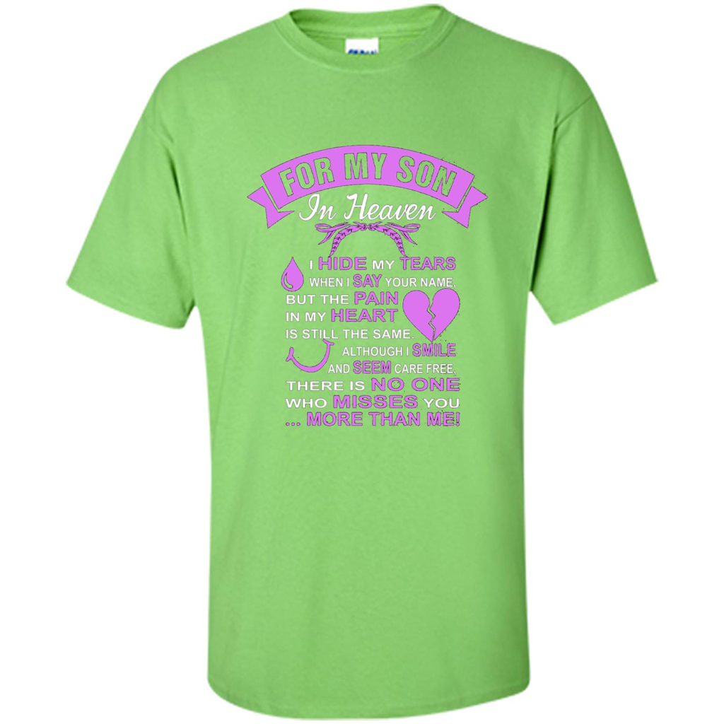 For My Son In Heaven T-shirt I Hide My Tears Lime
