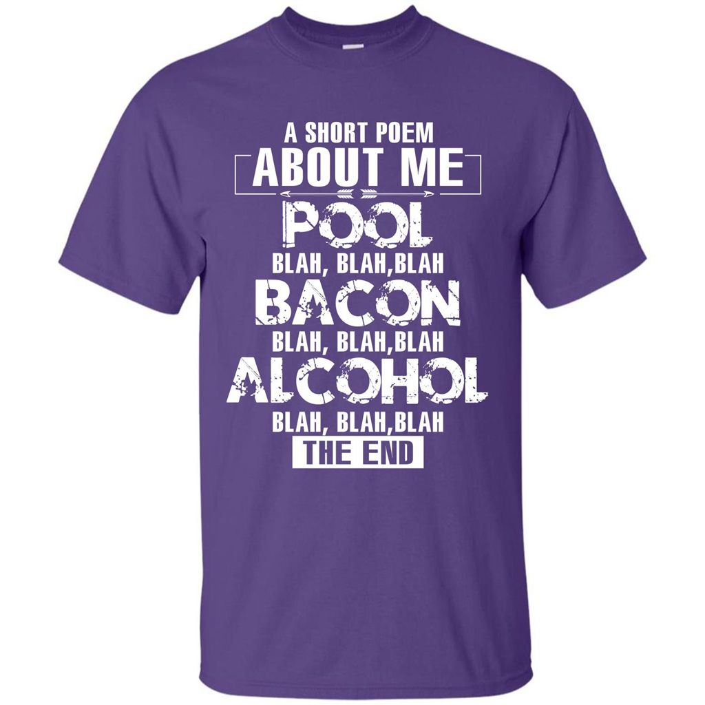 Bacon T-shirt A Short Poem About Me Pool T-shirt Purple