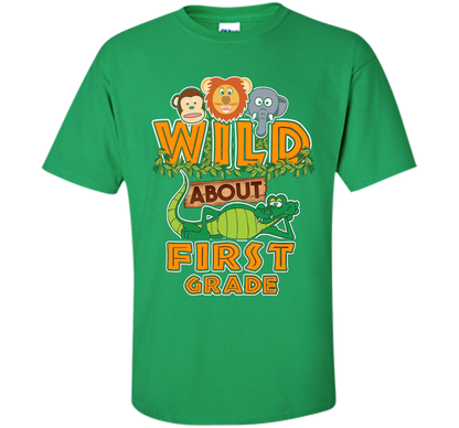 Wild About First Grade T-Shirt t-shirt Irish Green