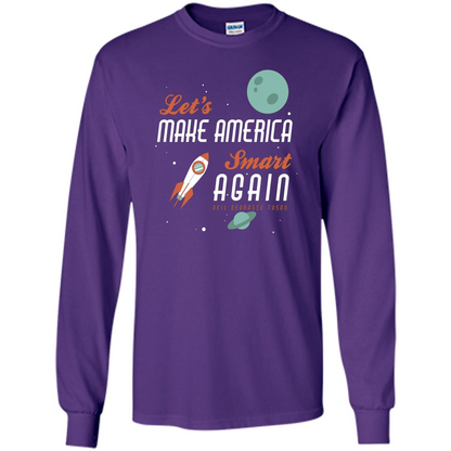 Neil deGrasse Tyson Quote Make America Smart Again T-shirt Purple