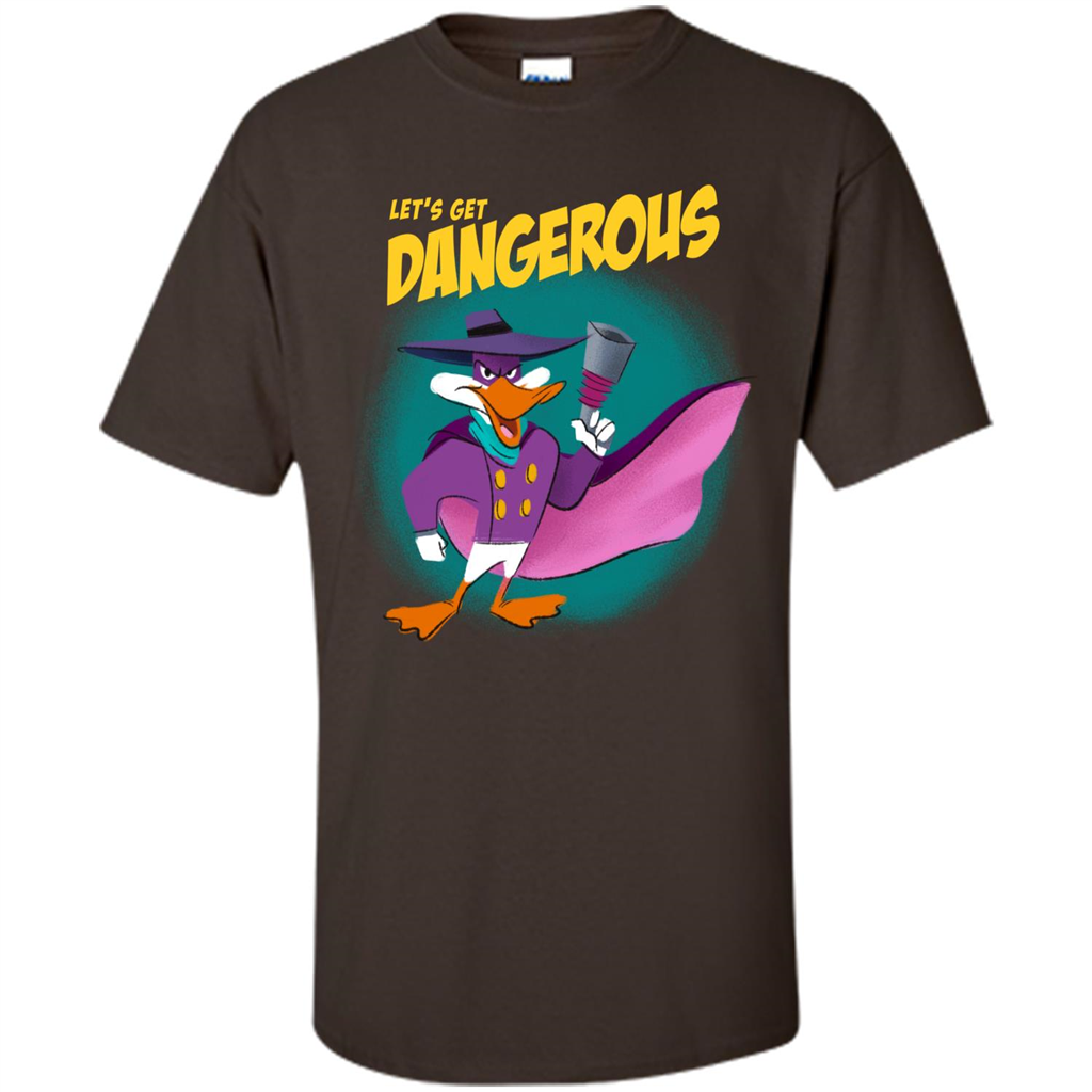 Lets get Dangerous T-Shirt Dark Chocolate