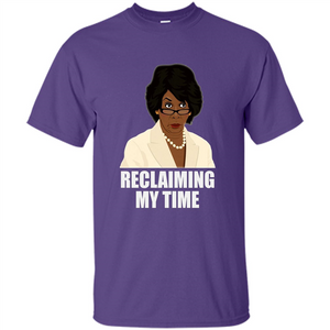 Reclaiming My Time T-shirt