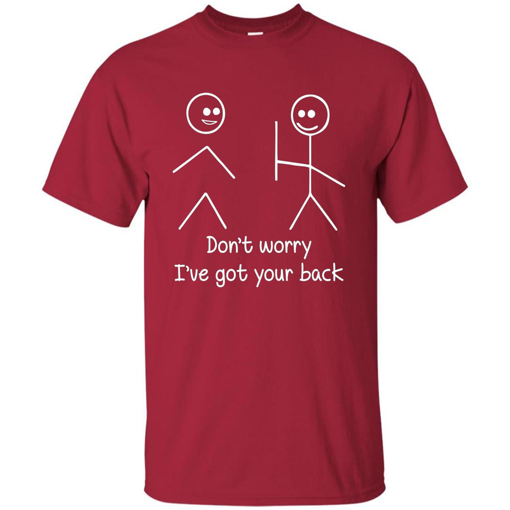 Don't Worry I've Got Your Back T-shirt Cardinal