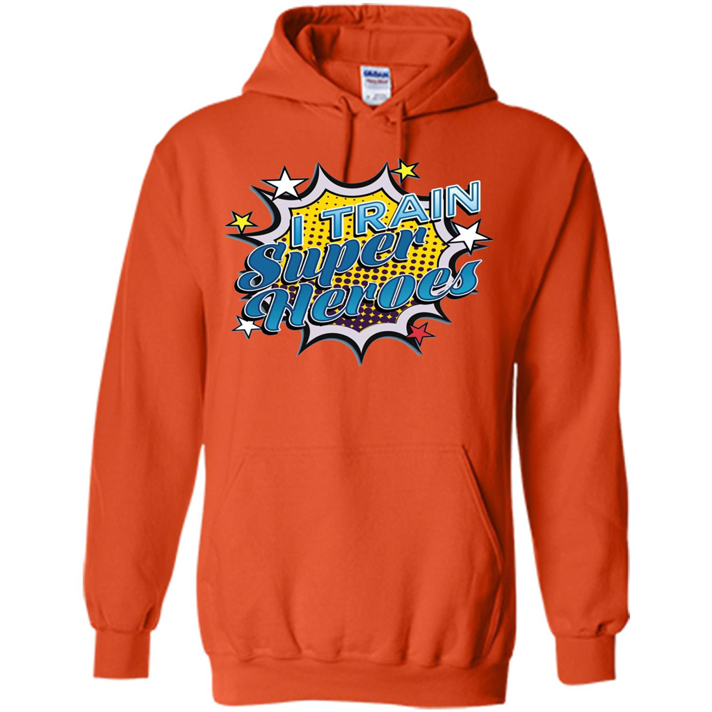 Funny Superhero T Shirt I Train Super Heroes T-shirt Orange