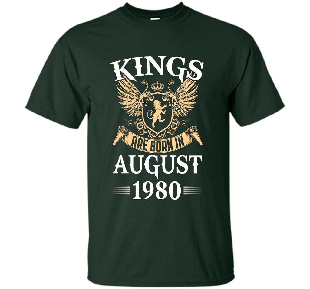 Kings Legendds Are Born In August 1980 Birthday Gift t-shirt Forest Green