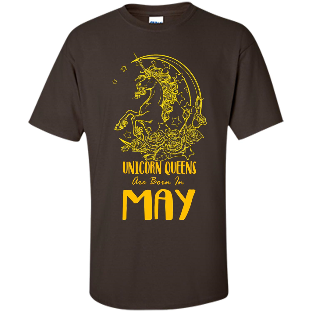 May Unicorn T-shirt Unicorn Queens Are Born In May Dark Chocolate